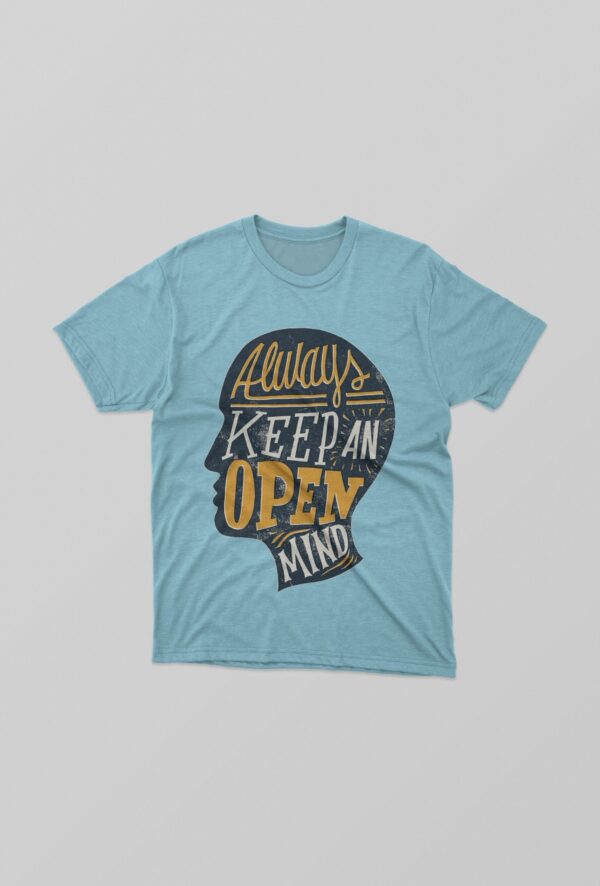 Always keep an open mind t-shirt